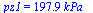 pz1 = `+`(`*`(197.8703670, `*`(kPa_)))
