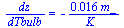 `/`(`*`(dz), `*`(dTbulb)) = `+`(`-`(`/`(`*`(0.16e-1, `*`(m_)), `*`(K_))))
