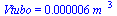 Vtubo = `+`(`*`(0.6e-5, `*`(`^`(m_, 3))))