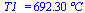T1_ = `+`(`*`(692.3018477, `*`(�C)))