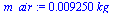 `+`(`*`(0.9250e-2, `*`(kg_)))