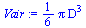 `+`(`*`(`/`(1, 6), `*`(Pi, `*`(`^`(D, 3)))))