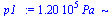 `+`(`*`(0.120e6, `*`(Pa_)))