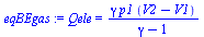 Qele = `/`(`*`(gamma, `*`(p1, `*`(`+`(V2, `-`(V1))))), `*`(`+`(gamma, `-`(1))))