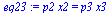 `*`(p2, `*`(x2)) = `*`(p3, `*`(x3))