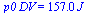 `*`(p0, `*`(DV)) = `+`(`*`(157., `*`(J_)))