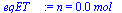 `:=`(eqET__, n = `+`(`*`(0.2870541588e-3, `*`(mol_))))