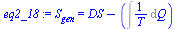 `:=`(eq2_18, S[gen] = `+`(DS, `-`(Int(`/`(1, `*`(T)), Q))))