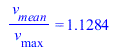 `/`(`*`(v[mean]), `*`(v[max])) = 1.128379167
