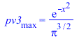 pv3[max] = `/`(`*`(exp(`+`(`-`(`*`(`^`(x, 2)))))), `*`(`^`(Pi, `/`(3, 2))))