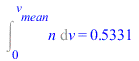 Int(n, v = 0 .. v[mean]) = .5330502003