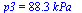 p3 = `+`(`*`(88.33801250, `*`(kPa_)))
