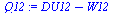 `:=`(Q12, `+`(DU12, `-`(W12)))