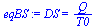 DS = `/`(`*`(Q), `*`(T0))