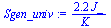 `:=`(Sgen_univ, `+`(`/`(`*`(2.2, `*`(J_)), `*`(K_))))