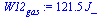 `:=`(W12[gas], `+`(`*`(121.5119717, `*`(J_))))