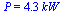 P = `+`(`*`(4.251925980, `*`(kW_)))