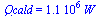 Qcald = `+`(`*`(1111111.111, `*`(W_)))