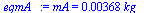 mA = `+`(`*`(0.368e-2, `*`(kg_)))