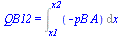 QB12 = Int(`+`(`-`(`*`(pB, `*`(A)))), x = x1 .. x2)