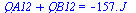 `+`(QA12, QB12) = `+`(`-`(`*`(157., `*`(J_))))
