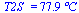 T2S_ = `+`(`*`(77.88533946436979891, `*`(�C)))