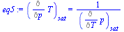`:=`(eq5, (Diff(T, p))[sat] = `/`(1, `*`((Diff(p, T))[sat])))