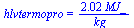 hlvtermopro = `+`(`/`(`*`(2.02, `*`(MJ_)), `*`(kg_)))