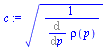 `*`(`^`(`/`(1, `*`(Diff(rho(p), p))), `/`(1, 2)))