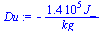 `:=`(Du, `+`(`-`(`/`(`*`(137952.3810, `*`(J_)), `*`(kg_)))))