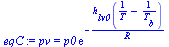 `:=`(eqC, pv = `*`(p0, `*`(exp(`+`(`-`(`/`(`*`(h[lv0], `*`(`+`(`/`(1, `*`(T)), `-`(`/`(1, `*`(T[b])))))), `*`(R))))))))