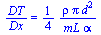 `/`(`*`(DT), `*`(Dx)) = `+`(`/`(`*`(`/`(1, 4), `*`(rho, `*`(Pi, `*`(`^`(d, 2))))), `*`(mL, `*`(alpha))))