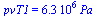 pvT1 = `+`(`*`(0.63e7, `*`(Pa_)))