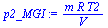 `:=`(p2_MGI, `/`(`*`(m, `*`(R, `*`(T2))), `*`(V)))