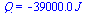 Q = `+`(`-`(`*`(0.39e5, `*`(J_))))
