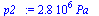 `:=`(p2_, `+`(`*`(0.28e7, `*`(Pa_))))