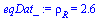 `:=`(eqDat_, rho[R] = 2.579911784)