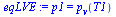 `:=`(eqLVE, p1 = p[v](T1))