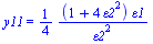 y11 = `+`(`/`(`*`(`/`(1, 4), `*`(`+`(1, `*`(4, `*`(`^`(epsilon2, 2)))), `*`(epsilon1))), `*`(`^`(epsilon2, 2))))