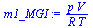 `:=`(m1_MGI, `/`(`*`(p, `*`(V)), `*`(R, `*`(T))))