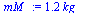 `+`(`*`(1.221365405, `*`(kg_)))