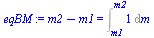 `:=`(eqBM, `+`(m2, `-`(m1)) = Int(1, m = m1 .. m2))