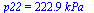 p22 = `+`(`*`(222.860718, `*`(kPa_)))