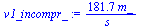 `:=`(v1_incompr_, `+`(`/`(`*`(181.7323534, `*`(m_)), `*`(s_))))