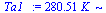 `+`(`*`(280.510, `*`(K_)))