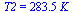 T2 = `+`(`*`(283.5457084, `*`(K_)))