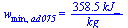 w[min, ad075] = `+`(`/`(`*`(358.5316144, `*`(kJ_)), `*`(kg_)))