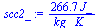 `:=`(scc2_, `+`(`/`(`*`(266.6666666, `*`(J_)), `*`(kg_, `*`(K_)))))