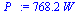 `:=`(P_, `+`(`*`(768.1660465, `*`(W_))))