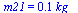 m21 = `+`(`*`(.121, `*`(kg_)))